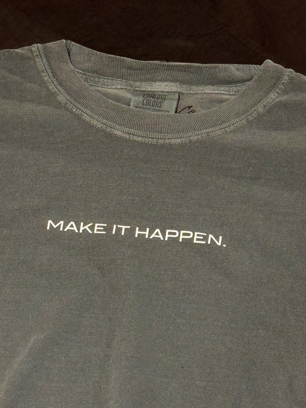 Make It Happen Tee